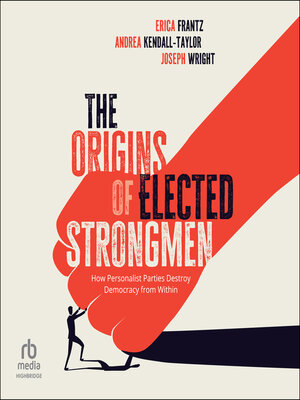 The Origins of Elected Strongmen - Audiobook